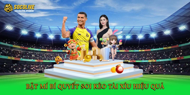 Áp dụng bí quyết chơi kèo tài xỉu